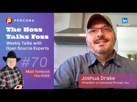 Making Business in Open Source Environment – Database Podcast 70 /w Joshua Drake