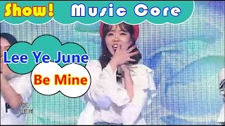 [HOT] Lee Ye June - Be Mine, 이예준 - 비 마인 Show Music core 20161001