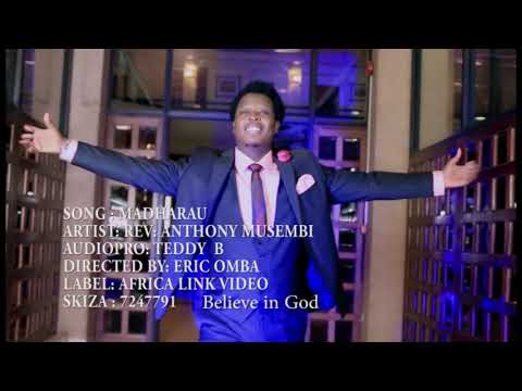 MADHARAU OFFICIAL VIDEO | PASTOR ANTHONY MUSEMBI