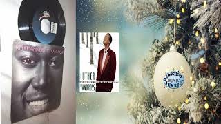 A Kiss for Christmas - Luther Vandross R.I.P
