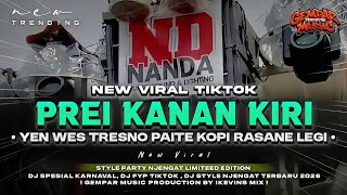 Download lagu DJ PREI KANAN KIRI TIKTOK VIRAL | Njengat Style - Carnival Party DJ 2026 - GEMPARMUSIC PRODUCTION mp3
