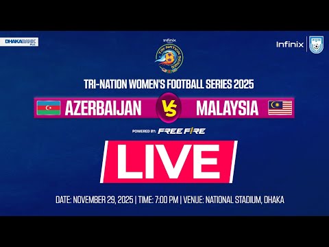 LIVE || 🇦🇿 Azerbaijan vs Malaysia 🇲🇾 || Infinix Presents Tri-Nation Series 2025