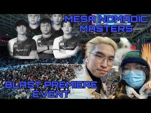 Mesa Nomadic Masters - Blast Premiere Asian Event-д юу болж өнгөрөв? (VLOG#1)