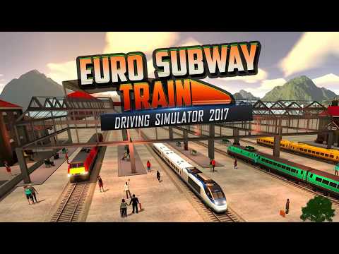 Euro Subway Train Driving Simulator 2017 Video