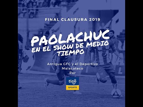 Paola Chuc | Hancer | en La Final Clausura en Antigua Guatemala | 26.5.2019