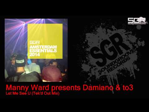 Manny Ward presents Damiano & to3 - Let Me See U (Tek'd Out Mix)