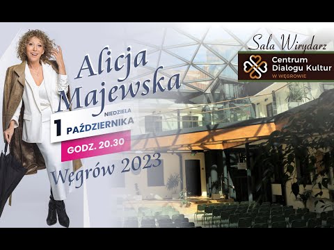 Miasto Węgrów. Koncert -Alicja Majewska. 01.10.2023 Sala Wirydarz Centrum Dialogu Kultur w Węgrowie.