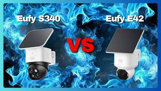 Eufy S340 vs E42 - Which security camera is best for you in 2026!
