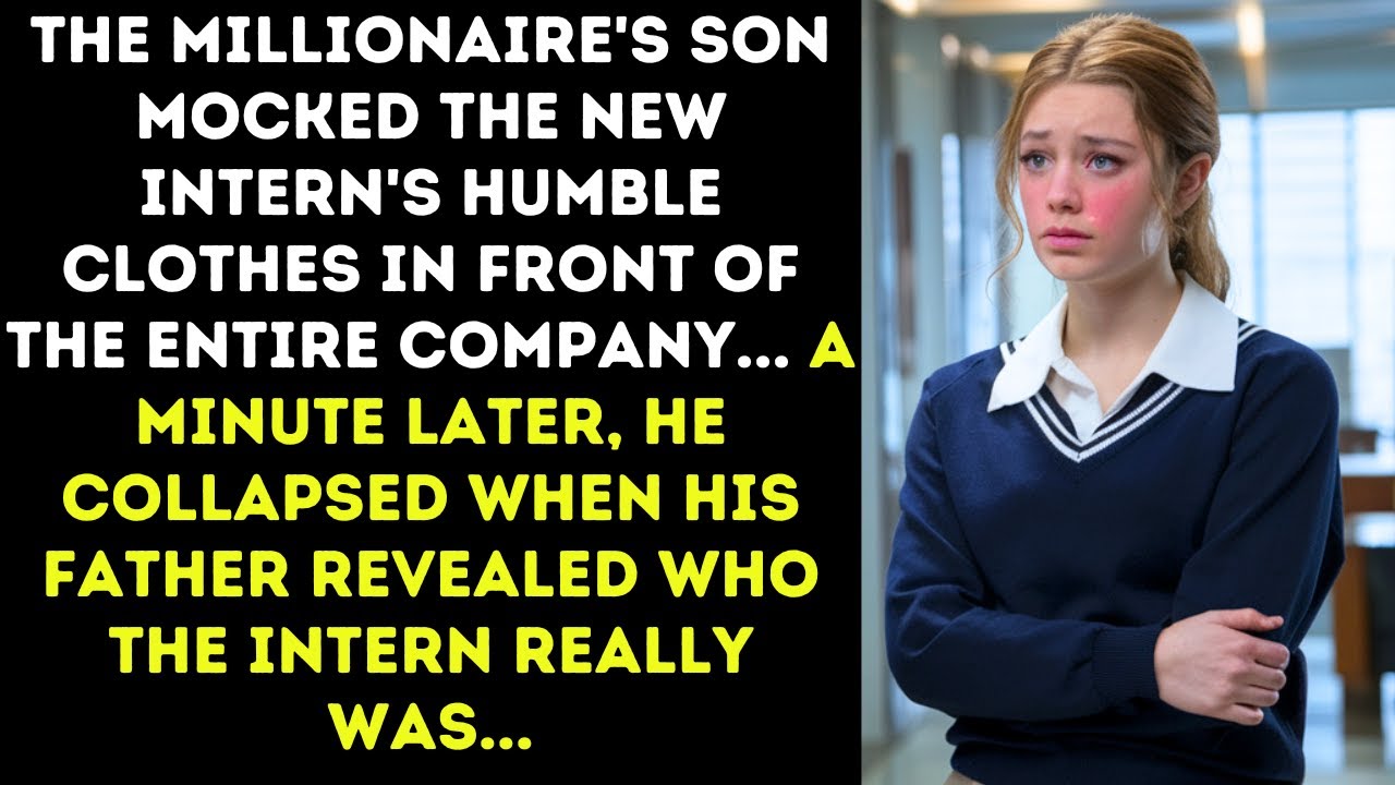 Millionaire's Son Mocked Intern's Humble Clothes. When His Father Revealed The Truth...