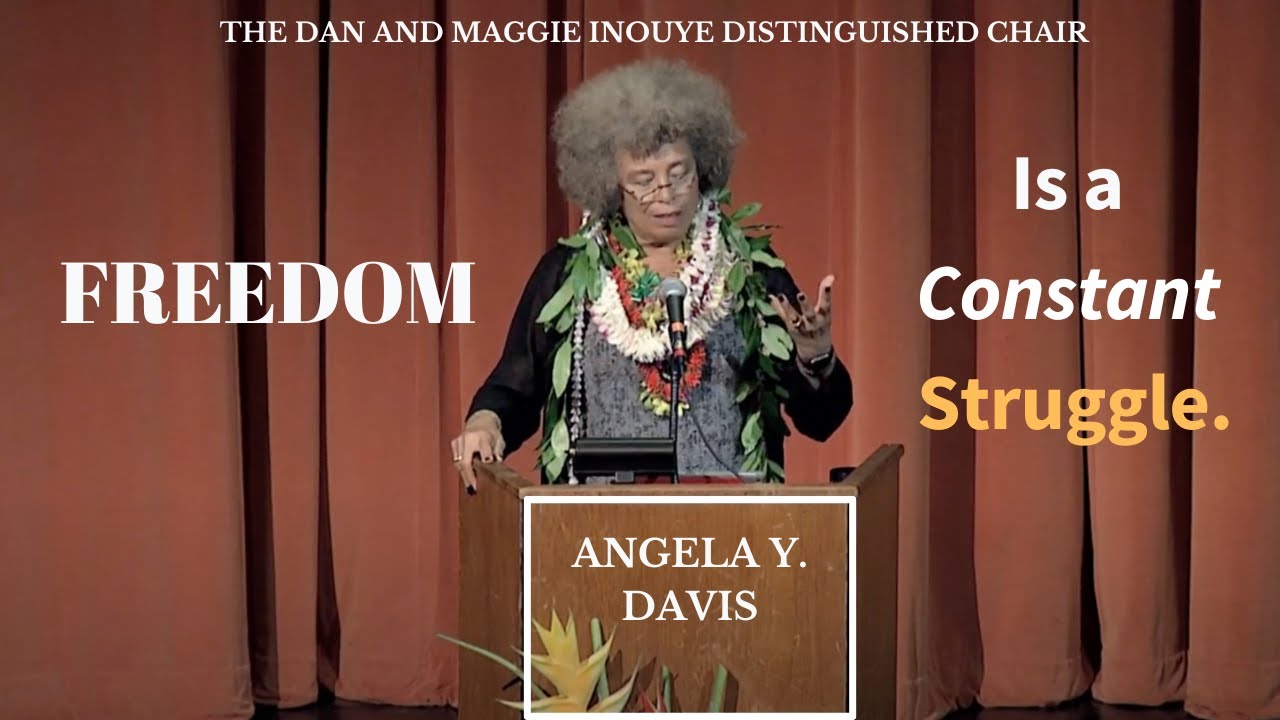Angela Davis: Freedom Is a Constant Struggle