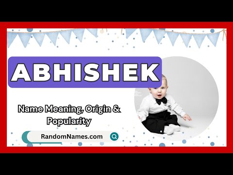 Abhishek - Baby Boy Name Meaning, Origin & Popularity - RandomNames.com