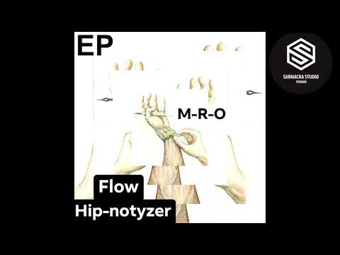 M-R-O - Nadstawić Karczycha (ft. ES & Wicher) [Flow Hip-notyzer (EP)]