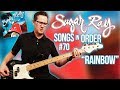 Sugar Ray, Rainbow - Song Breakdown #70