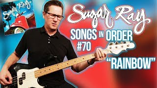 Sugar Ray, Rainbow - Song Breakdown #70