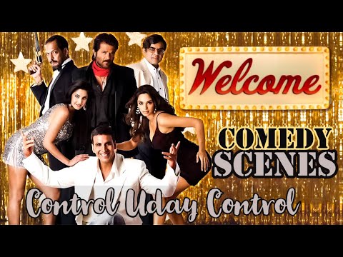 Control Uday Control - Welcome - नाना पाटेकर के ज़बरदस्त कॉमेडी सीन -  Akshay Kumar - Paresh Rawal