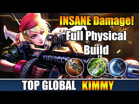 KIMMY INSANE Damage!! Full Physical Build (TOP GLOBAL KIMMY by Pankerr. )MLBB