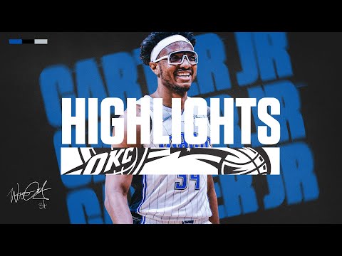 WENDELL CARTER JR. HIGHLIGHTS THUNDER VS. MAGIC | 30PTS & 16REB