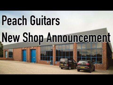 Peach Guitars New Superstore!