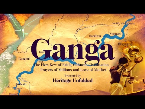 GANGA: The Flow of Faith, Culture & Prayers | Origin of Ganges River in India | Gangotri Glacier |