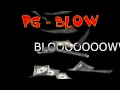 PG (FIFAMONSTAH) - BLOW (LYRIC VIDEO) @FIFAMONSTAH