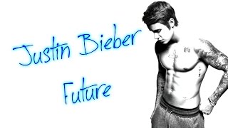 Justin Bieber Future ( ft. Kehlani ) Lyrics español