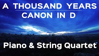 Video thumbnail of "A Thousand Years (Wedding Version) - featuring Pachelbel's Canon | Piano & String Quartet"