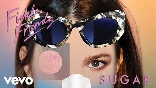 Fickle Friends - Sugar (Audio)