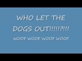 Baha Men Who Let The Dogs Out Lyrics