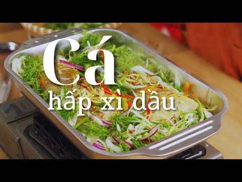 Cách Đơn Giản Để Làm Cá Hấp Xì Dầu Nhưng Ngon Như Ngoài Hàng