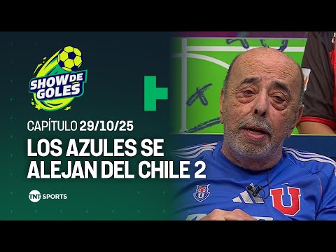 Show de Goles - Universidad de Chile pierde terreno por el Chile 2  | Capítulo 29 de octubre 2025