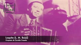 Tango: Loquita (1927) Orquesta de Osvaldo Fresedo
