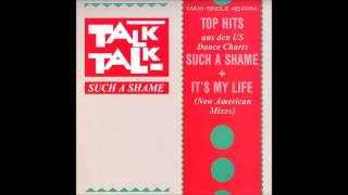 Talk Talk - Such A Shame (U.S. Extended Remix, 1984)