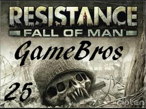 Resistance: FoM Part 25- THE GAMEBROS ARE BACK AGAIN!