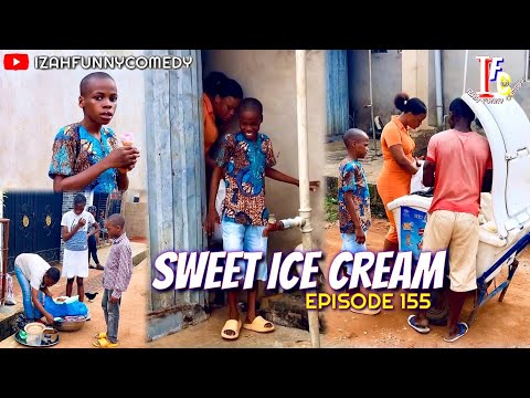 SWEET ICE CREAM (Izah Funny Comedy)(Episode 155)