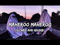 Maheroo Maheroo Lofi Remix Lyrics Textaudio Slowed And Reverb Tranding Audiotext