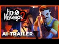 Hello Neighbor 2 - AI Trailer