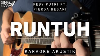 Download lagu Runtuh - Feby Putri Ft Fiersa Besari (Karaoke Akustik) mp3 Download lagu Runtuh - Feby Putri Ft Fiersa Besari (Karaoke Akustik) mp3
