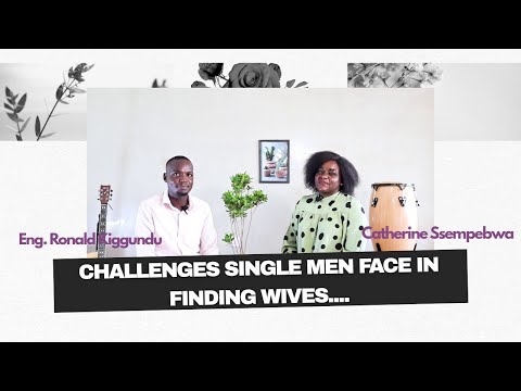 Challenges Single Men face in Finding Wives. Why Some Christian Men find Wives Outside Church