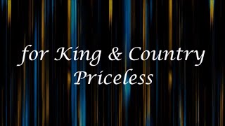 Priceless by for KING & COUNTRY (Lyrics)