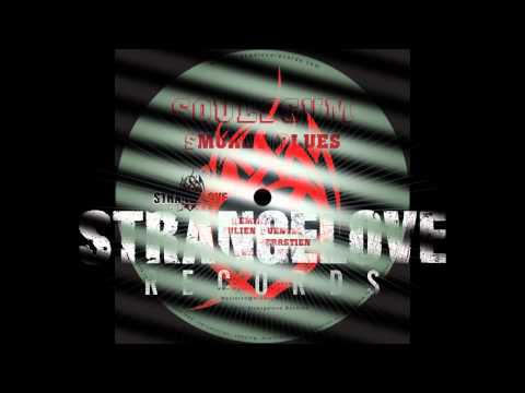 Soulscum - Smokey Blues - Audiobirdz Remix - [Strangelove Records]