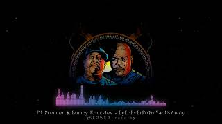 DJ Premier and Bumpy Knuckles - EyEnEvErPuTmY4cUsAwAy (SLOWED + reverb)