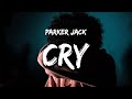 Parker Jack CRY Lyrics