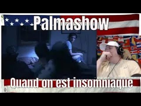 Quand on est insomniaque - Palmashow - REACTION