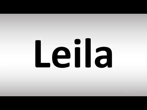 How to Pronounce Leila