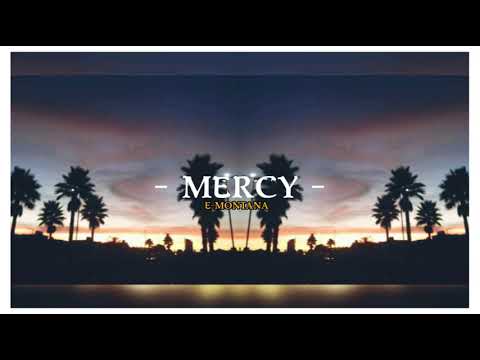 MERCY x E-MONTANA