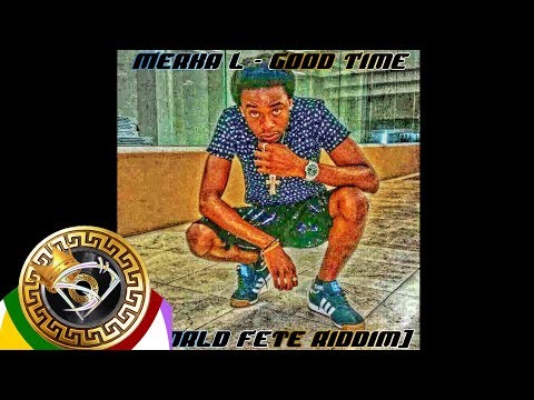 🔥King Mongrel - Good Time [World Fete Riddim] S.T.R🔥