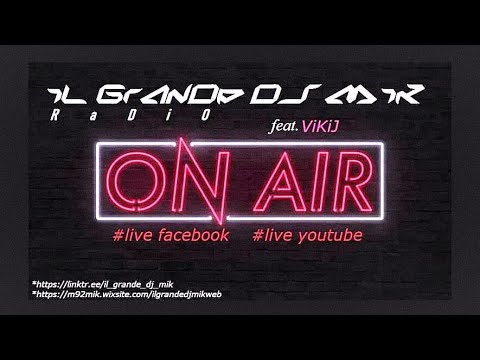 iL GrAnDe Dj MiK RaDiO feat. ViKiJ - DJ SET 8.10.2022 - MixeD BY iL GrAnDe Dj MiK