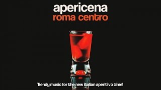 Let's go with Lounge and Chill out Music - Apericena Roma centro