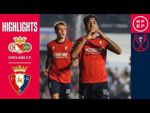 Resumen | Copa del Rey | Chiclana CF 0-5 CA Osasuna | Primera eliminatoria