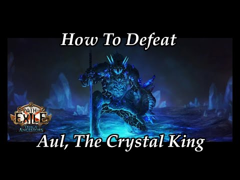 Path of Exile | 3.22 | How To Defeat Aul, The Crystal King | Delve Boss